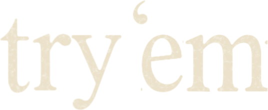 try 'em